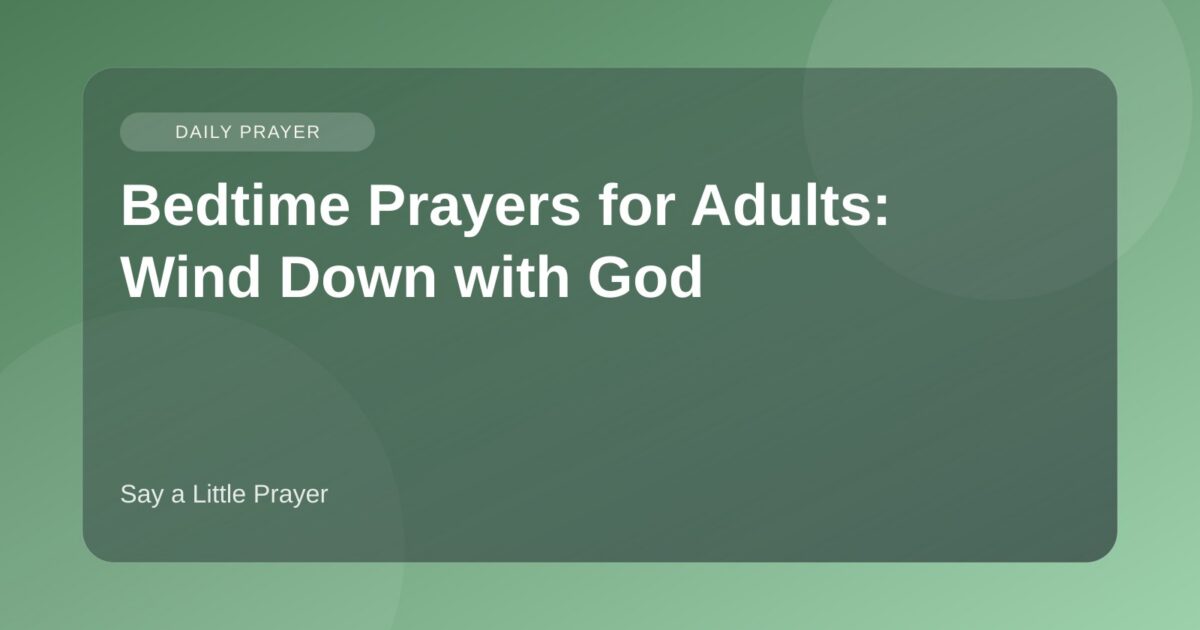 Bedtime Prayers for Adults: Wind Down with God featured image
