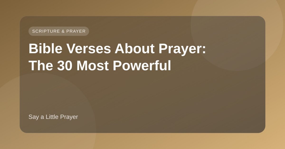 Bible Verses About Prayer: The 30 Most Powerful featured image
