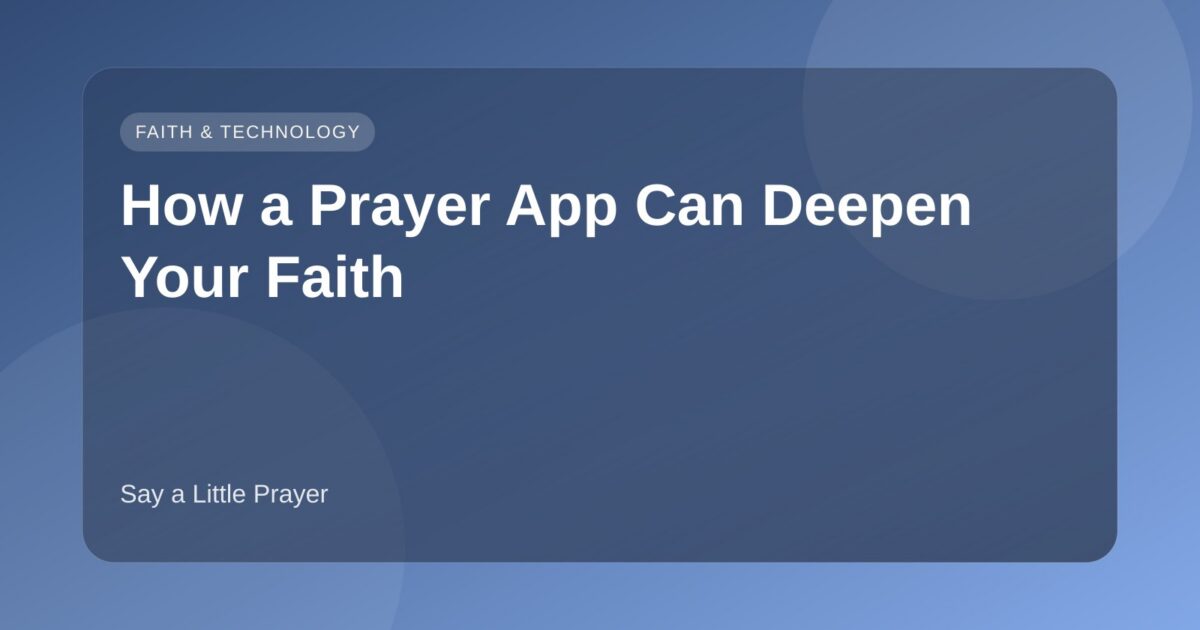 How a Prayer App Can Deepen Your Faith featured image